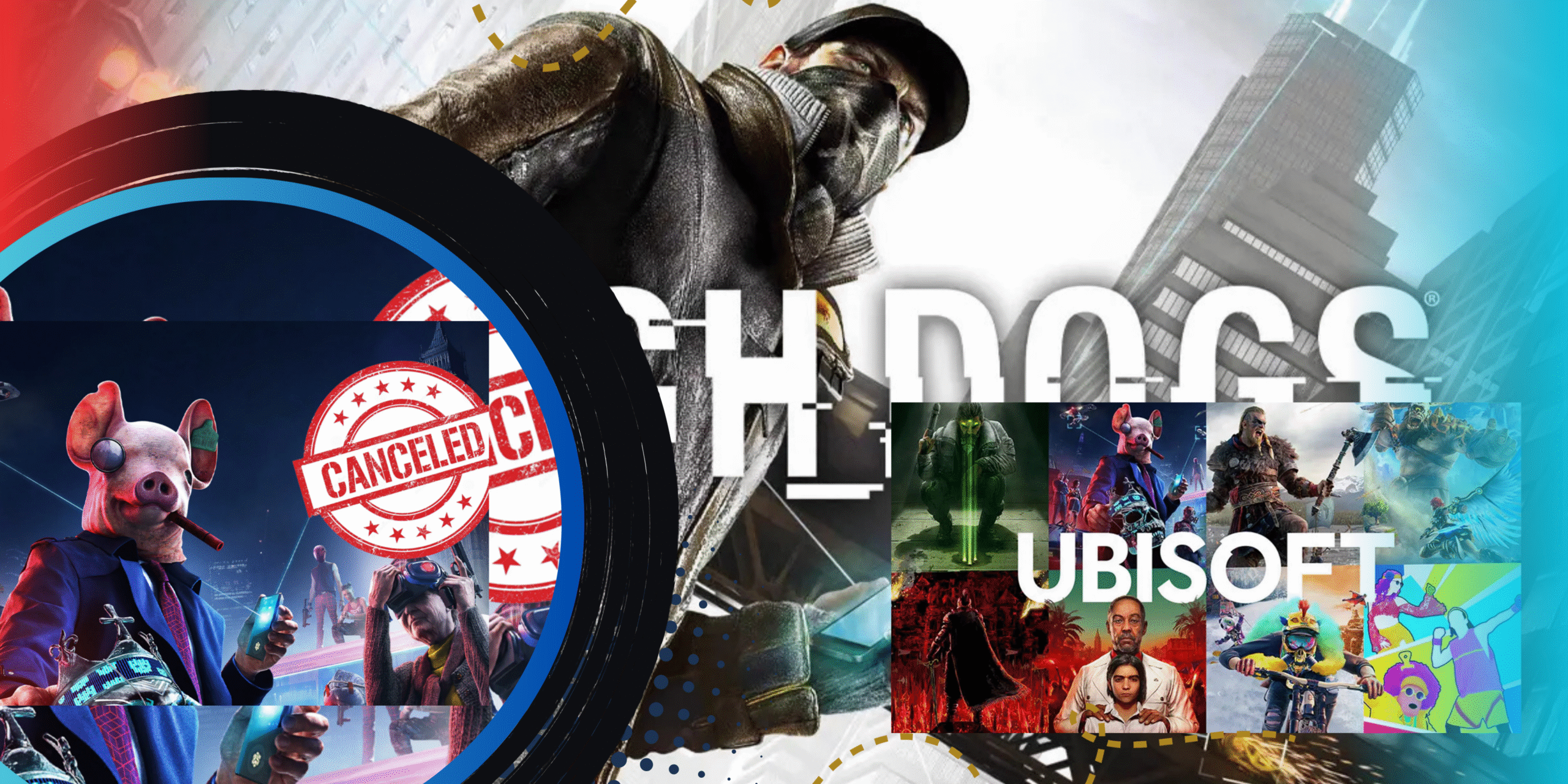 Ubisoft Ungkap Alasan Watch Dogs Tak Masuk Creative House
